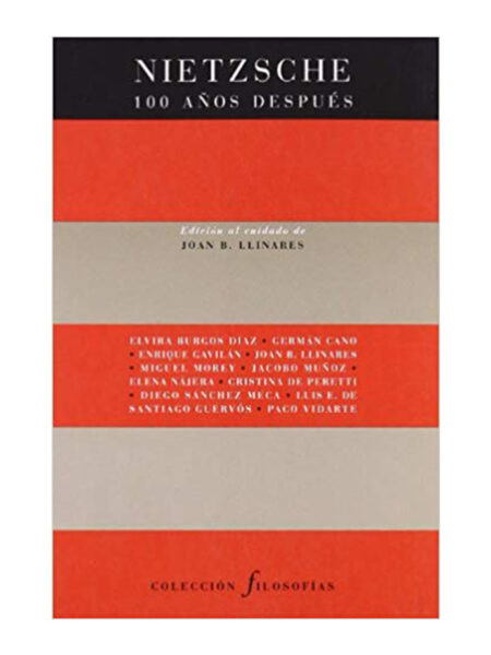 NIETZSCHE 100 AÑOS DESPUÉS