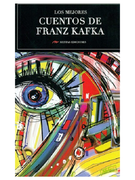 MEJORES CUENTOS DE FRANZ KAFKA, LOS