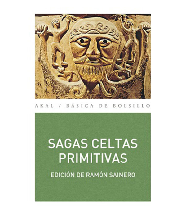 SAGAS CELTAS PRIMITIVAS EN LA LITERATURA INGLESA -EDICIÓN BILINGÜE-