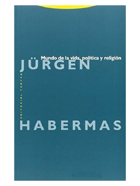 MUNDO DE LA VIDA POLÍTICA Y RELIGIÓN