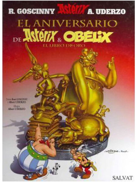 ANIVERSARIO DE ASTÉRIX & ÓBELIX, EL -EL LIBRO DE ORO- -TD-