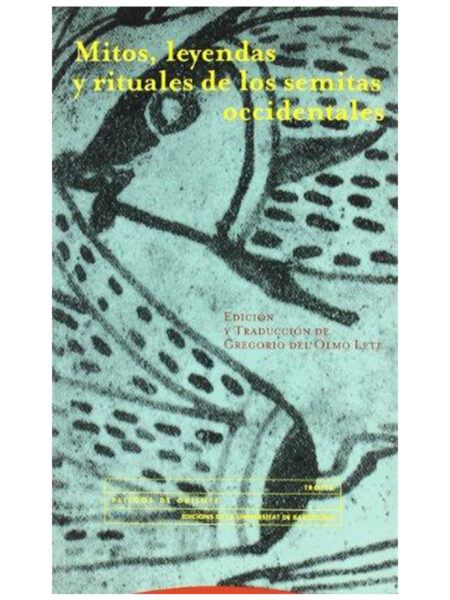MITOS LEYENDAS Y RITUALES DE LOS SEMITAS OCCIDENTALES