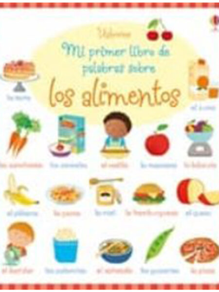 MI PRIMER LIBRO DE PALABRAS SOBRE ALIMENTOS -TD-