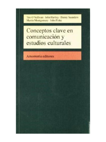 CONCEPTOS CLAVE EN COMUNICACIÓN Y ESTUDIOS CULTURALES
