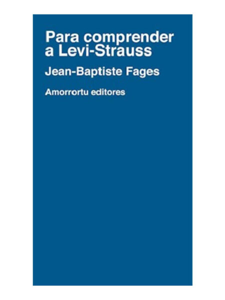 PARA COMPRENDER A LEVI-STRAUSS