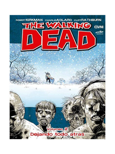WALKING DEAD, THE -VOLUMEN 2- DEJANDO TODO ATRÁS