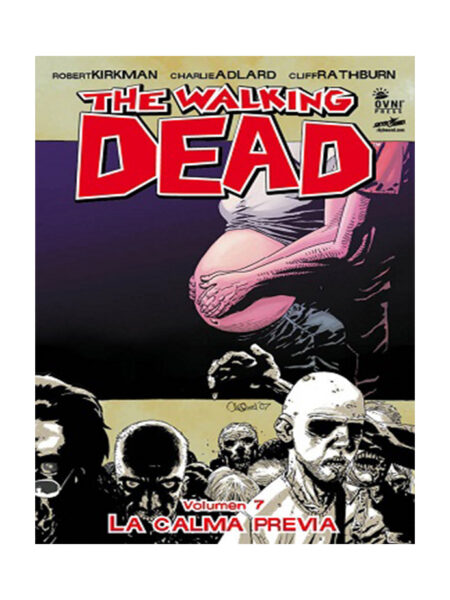 WALKING DEAD, THE -VOLUMEN 7- LA CALMA PREVIA