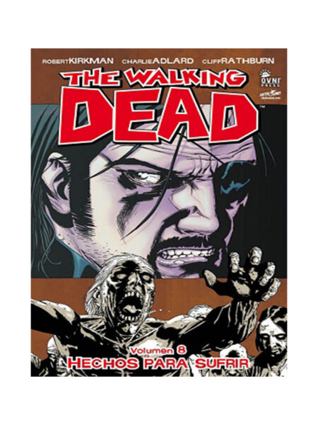 WALKING DEAD, THE -VOLUMEN 8- HECHOS PARA SUFRIR