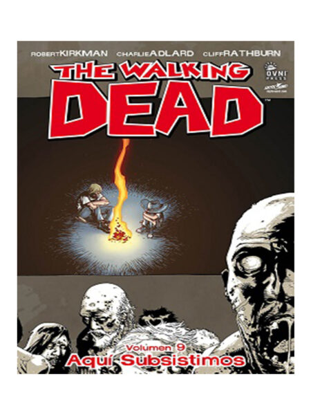 WALKING DEAD, THE - VOLUMEN 9- AQUÍ SUBSISTIMOS