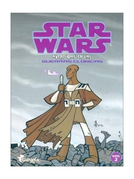 STAR WARS -AVENTURAS EN LAS GUERRAS CLÓNICAS VOLUMEN 2-