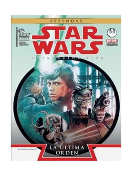 STAR WARS LEYENDAS -LA ÚLTIMA ORDEN - IMPRESCINDIBLES VOLUMEN 3-