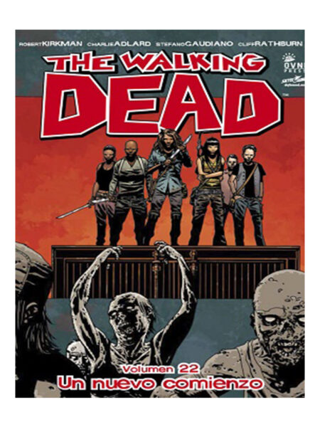 WALKING DEAD, THE -VOLUMEN 22- UN NUEVO COMIENZO