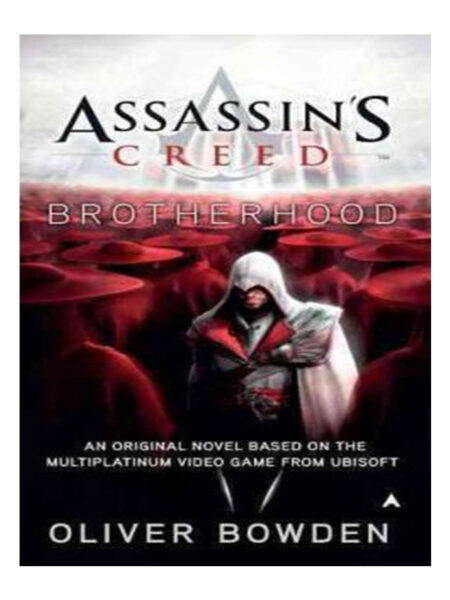 ASSASSINS CREED - BROTHERHOOD- LIBRO 2