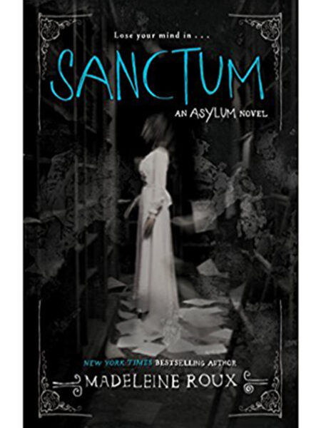 SANCTUM -AN ASYLUM NOVEL-