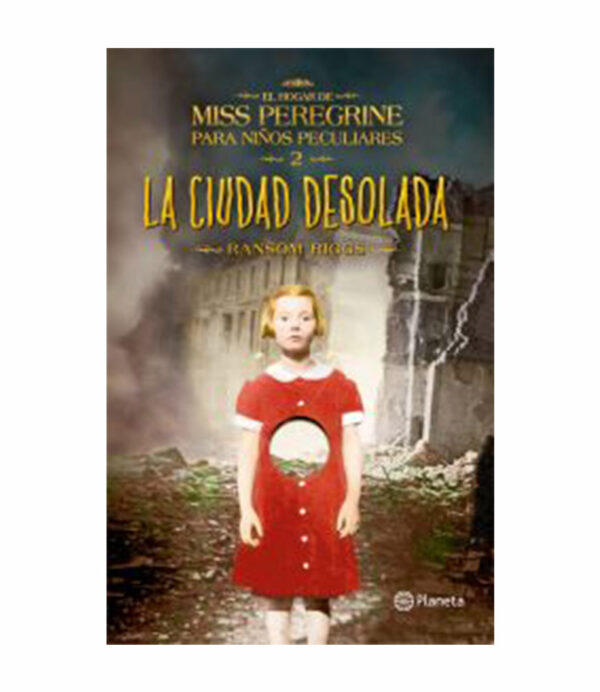 HOGAR DE MISS PEREGRINE PARA NIÑOS PECULIARES 2, EL -LA CIUDAD DESOLADA-