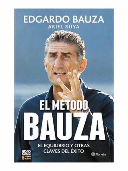 MÉTODO BAUZA, EL.  -EL EQUILIBRIO Y OTRAS CLAVES DEL ÉXITO-