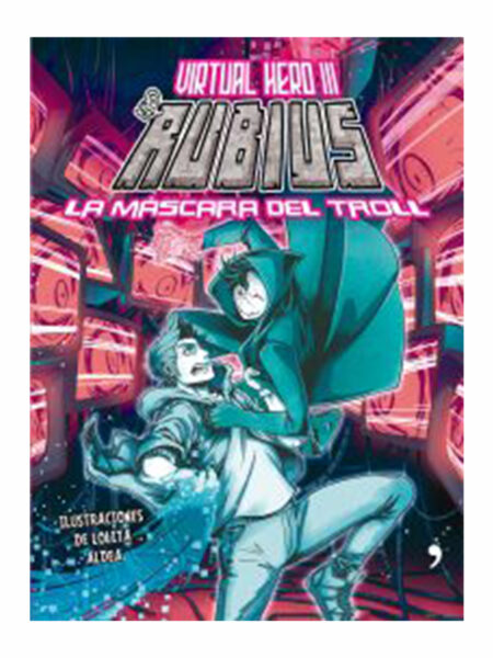 VIRTUAL HERO 3. - LA MÁSCARA DEL TROLL-