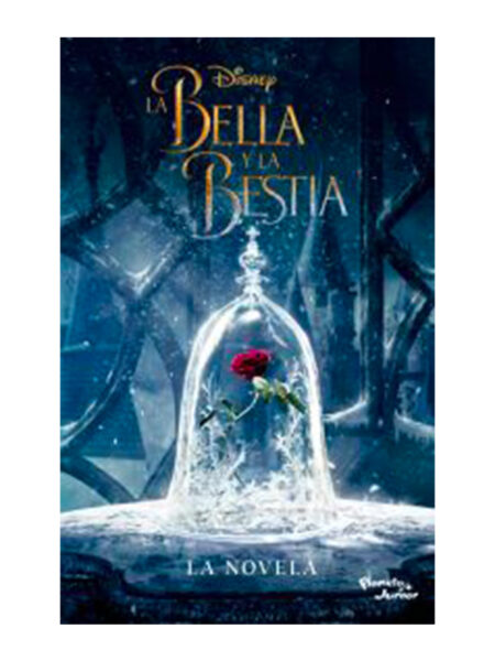 BELLA Y LA BESTIA -LA NOVELA-