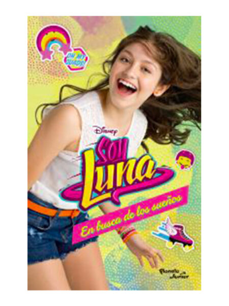 SOY LUNA EN BUSCA DE LOS SUEÑOS