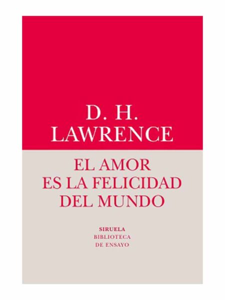 AMOR ES LA FELICIDAD DEL MUNDO, EL