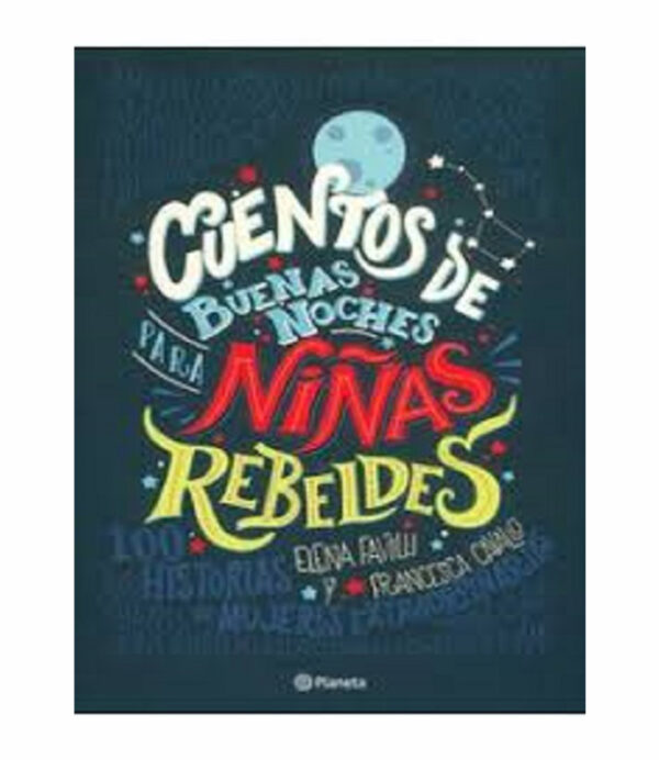 CUENTOS DE LAS BUENAS NOCHES PARA NIÑAS REBELDES
