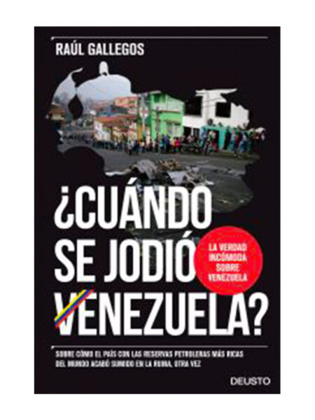 CUÁNDO SE JODIÓ VENEZUELA