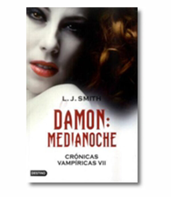 CRÓNICAS VAMPÍRICAS 7.  -DAMON MEDIANOCHE-