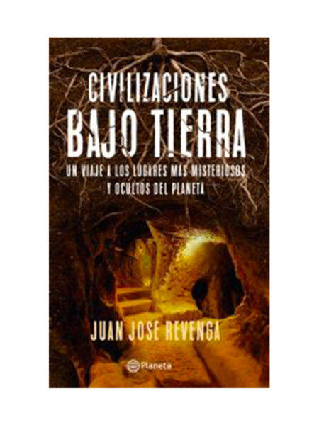 CIVILIZACIONES BAJO TIERRA