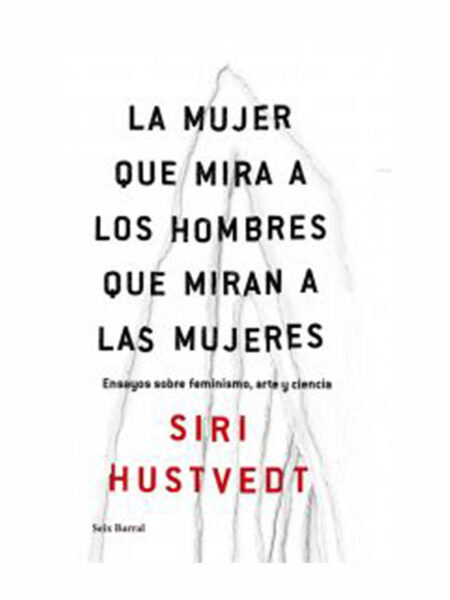 MUJER QUE MIRA A LOS HOMBRES QUE MIRAN A LAS MUJERES