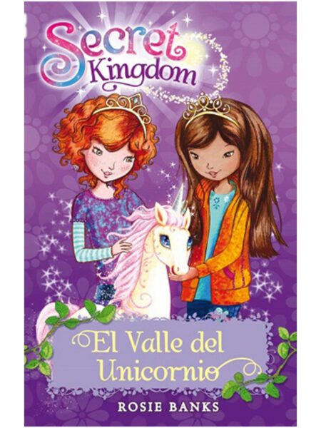 SECRET KINGDOM 2 - EL VALLE DEL UNICORNIO