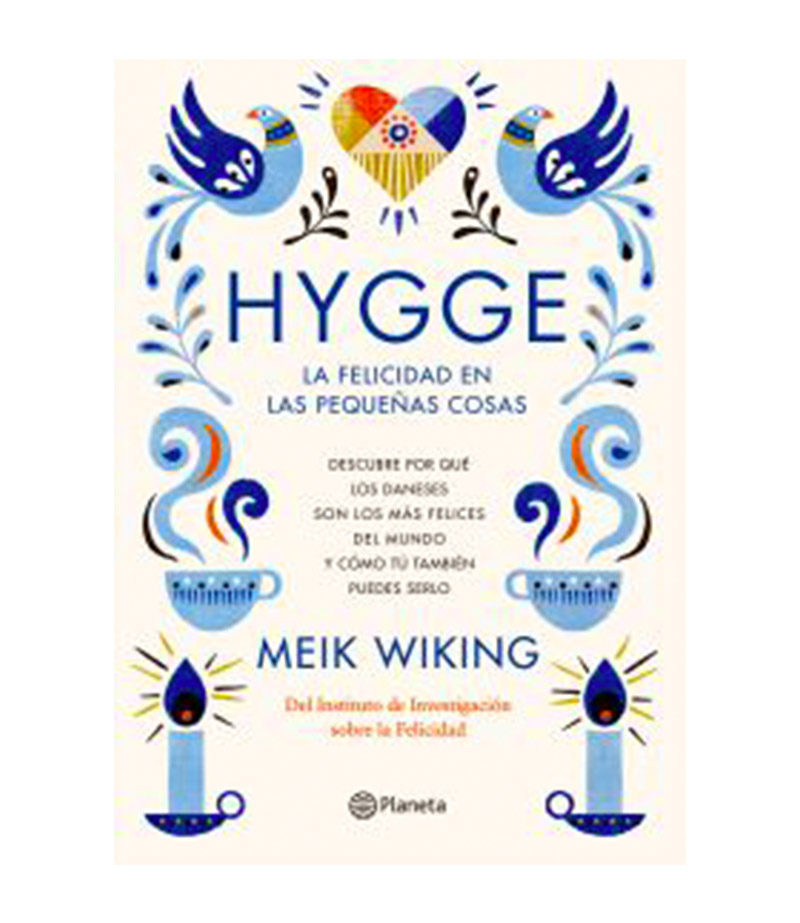 HYGGE LA FELICIDAD EN LAS PEQUEÑAS COSAS