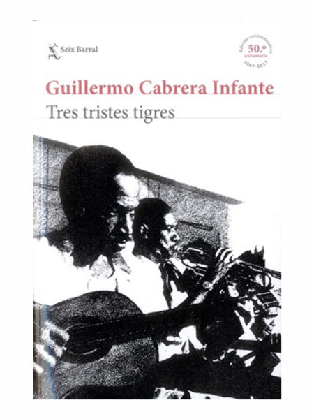 TRES TRISTES TIGRES