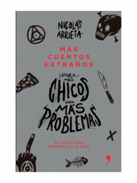 MÁS CUENTOS EXTRAÑOS PARA MAS CHICOS CON MÁS PROBLEMAS