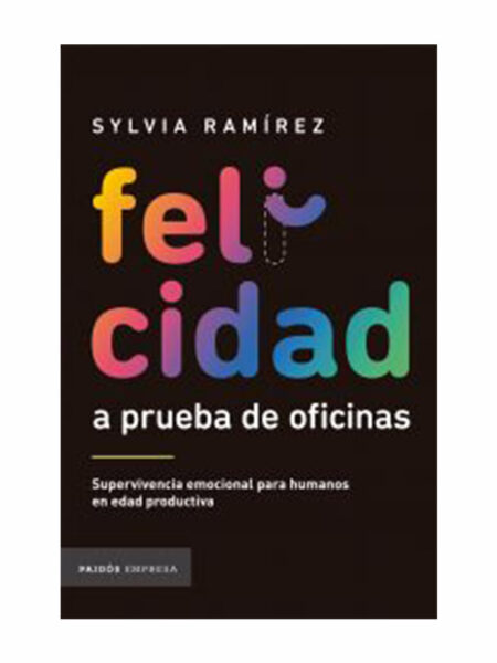 FELICIDAD A PRUEBA DE OFICINAS