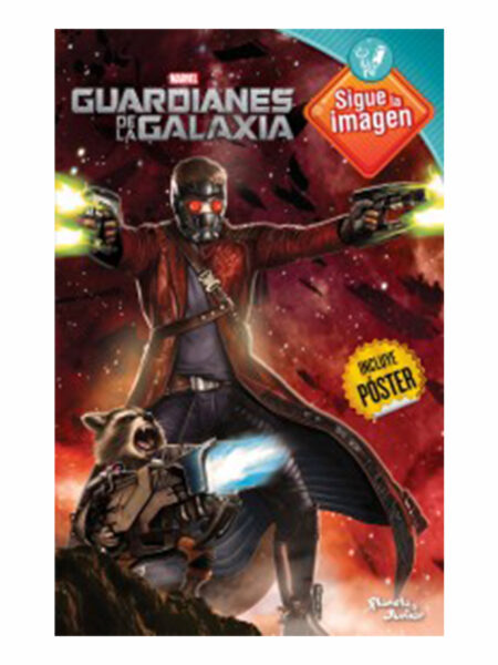 GUARDIANES DE LA GALAXIA -SIGUE LA IMÁGEN-