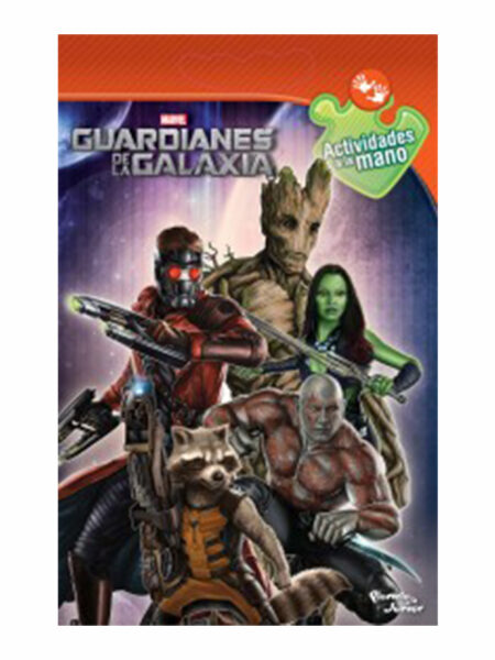 GUARDIANES DE LA GALAXIA -ACTIVIDAES A LA MANO-