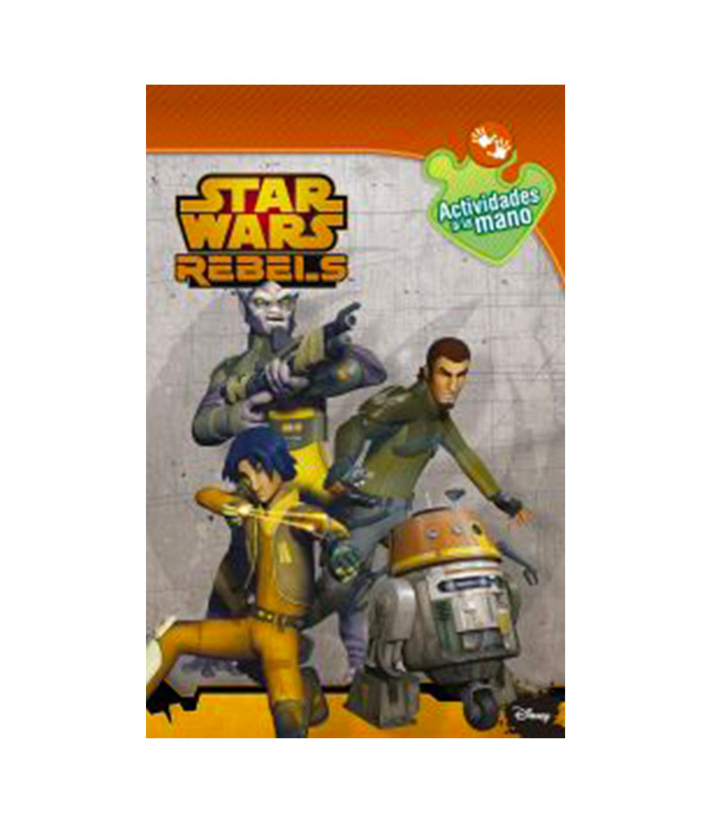 STAR WARS REBELS -ACTIVIDADES A LA MANO-