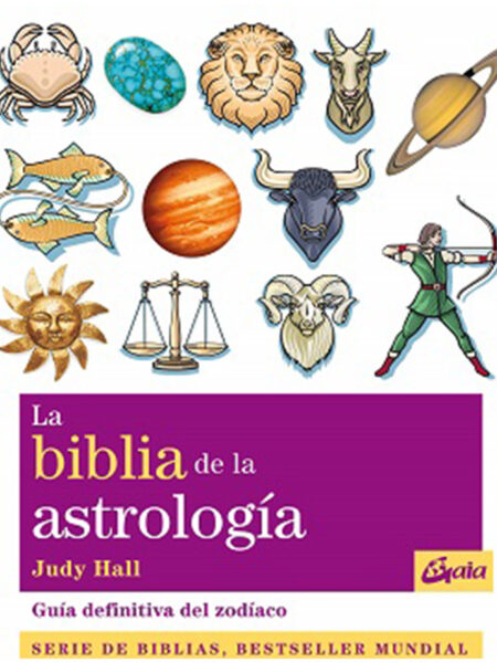 BIBLIA DE LA ASTROLOGIA, LA