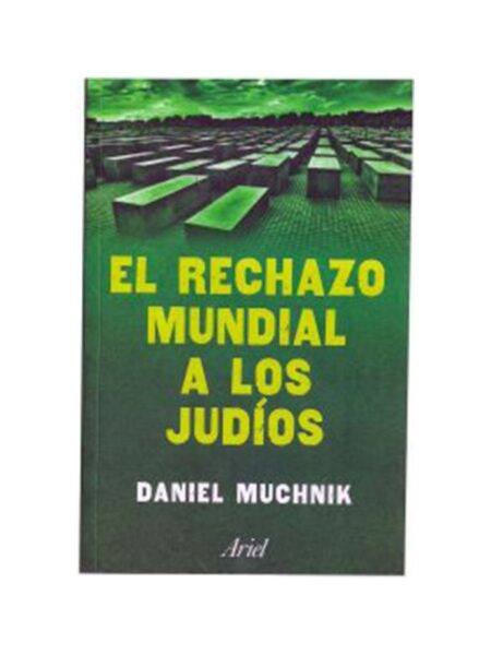 RECHAZO MUNDIAL A LOS JUDIOS, EL