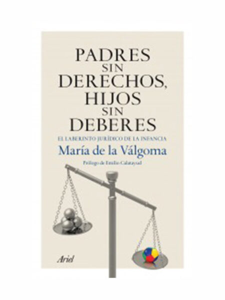 PADRES SIN DERECHOS HIJOS SIN DEBERES