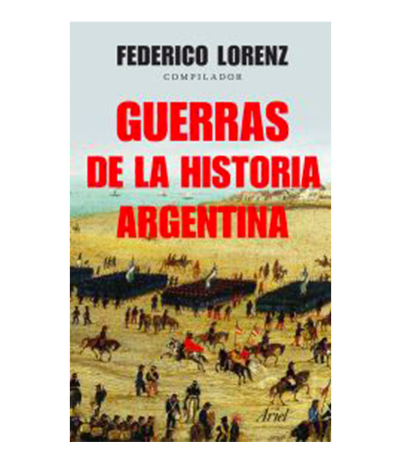 GUERRAS DE LA HISTORIA ARGENTINA
