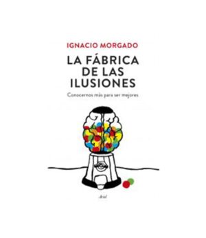 FÁBRICA DE LAS ILUSIONES, LA