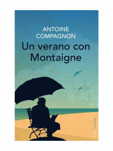 UN VERANO CON MONTAIGNE
