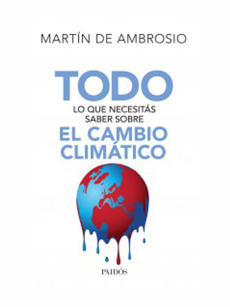 TODO LO QUE NECESITAS SABER SOBRE EL CAMBIO CLIMÁTICO