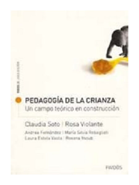 PEDAGOGÍA DE LA CRIANZA.  UN CAMPO TEÓRICO EN CONSTRUCCIÓN