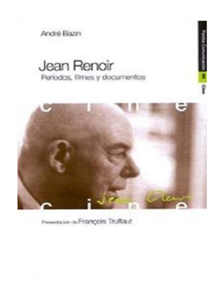 JEAN RENOIR. PERÍODOS, FILMES Y DOCUMENTOS