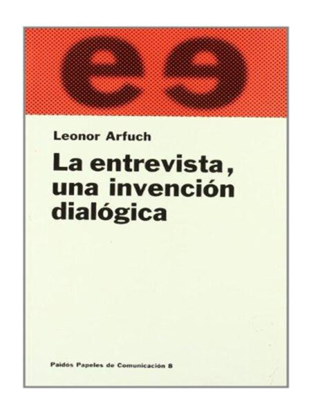 ENTREVISTA UNA INVESTIGACIÓN DIALÓGICA, LA