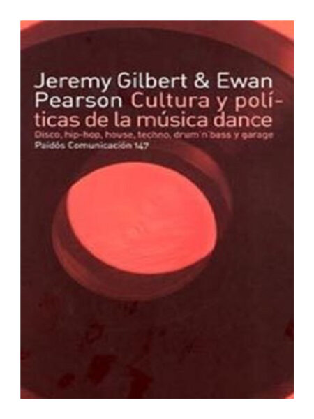 CULTURA Y POLÍTICAS DE LA MÚSICA DANCE