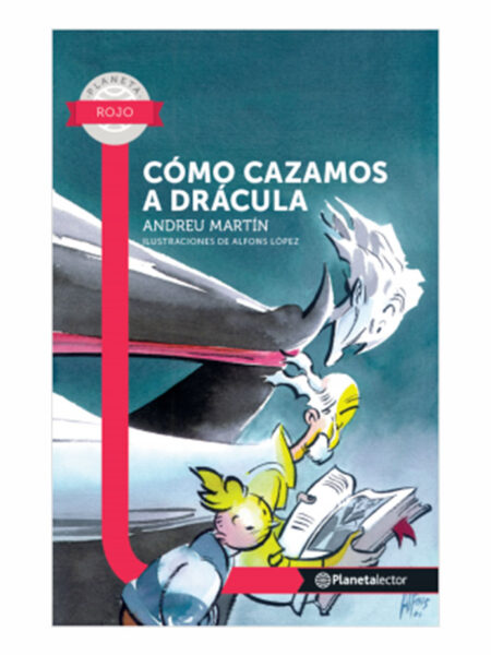 COMO CAZAMOS A DRÁCULA -PL ROJ 10 AÑOS