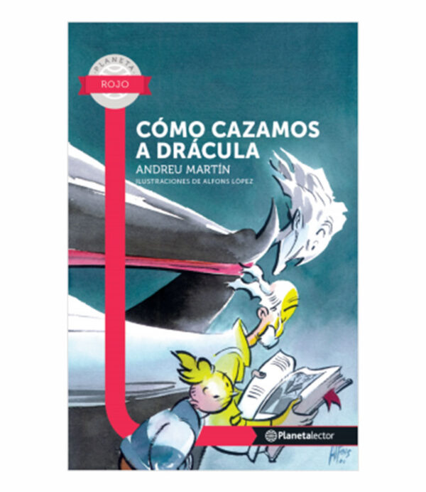 COMO CAZAMOS A DRÁCULA -PL ROJ 10 AÑOS